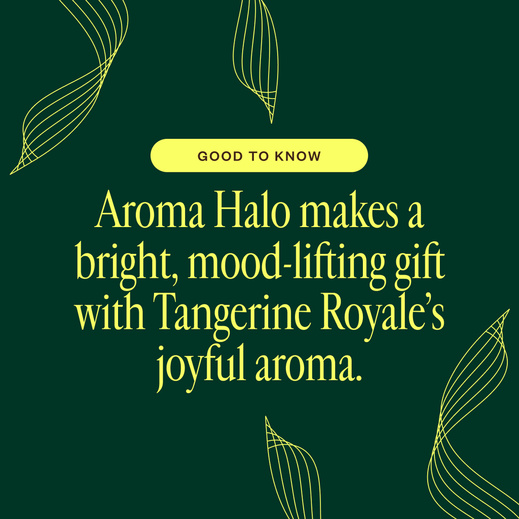 Aroma Halo & Tangerine Royale 20